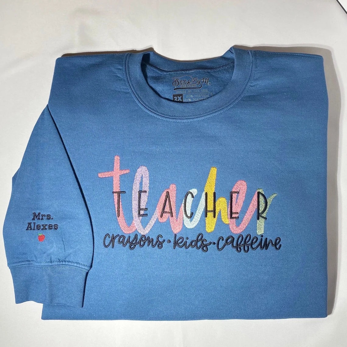 Teacher Crayons Kids Caffeine Embroidered Sweatshirt